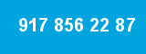 917 856 22 87